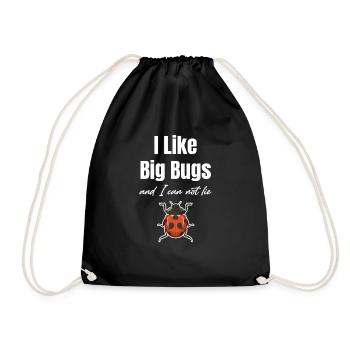 Ich Mag Große Insekten und Ich Kann Nicht Lügen - Turnbeutel - Schwarz - Vorne