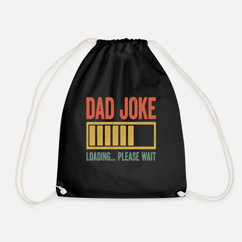 Dad Joke Loading Please Wait T-Shirt Father's Day - Turnbeutel - Schwarz