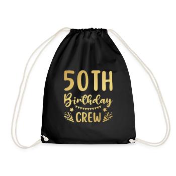 50th Birthday Crew 50 Party Crew Group Friends - Drawstring Bag - black - Front