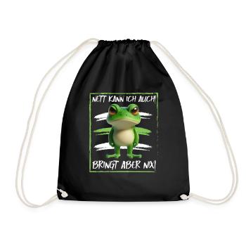 Nett kann ich auch! Bringt aber Nix! Frosch Frog - Turnbeutel - Schwarz - Vorne