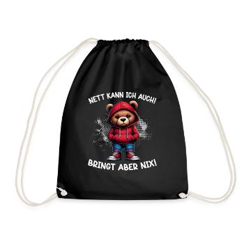 I can be nice too! But it's no use! Teddy bear - Drawstring Bag - black - Front