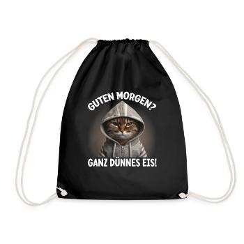 Guten Morgen? Ganz Dünnes Eis Lustige Katze - Drawstring Bag - black - Front