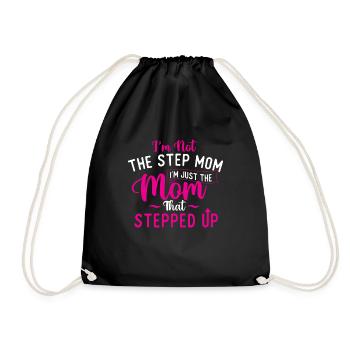 I'm Not The Step Mom - Mother's Day Mama Mommy Mom - Drawstring Bag - black - Front