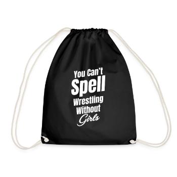 You can't wrestle without girls - Drawstring Bag - black - Front