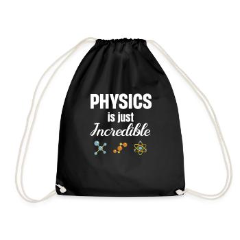 Physics is simply incredible. Chemistry - Drawstring Bag - black - Front