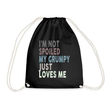 I'm Not Spoiled My Grumpy Just Loves Me Funny - Turnbeutel - Schwarz - Vorne