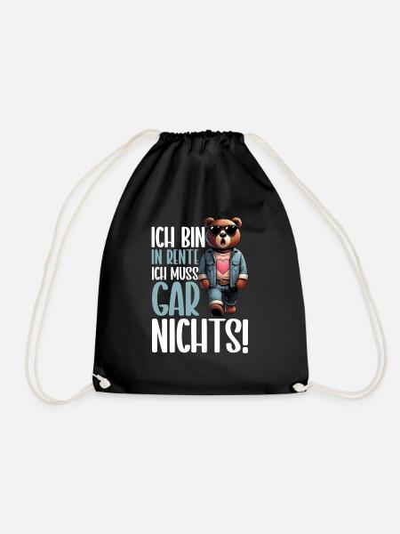 Ich bin in Rente Ich muss gar nix Teddy Bär - Turnbeutel - Schwarz