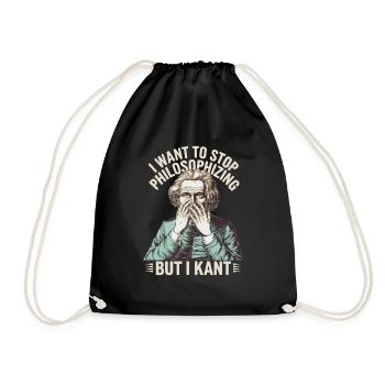 I Want to Stop Philosophizing But I Kant - Funny - Turnbeutel - Schwarz - Vorne