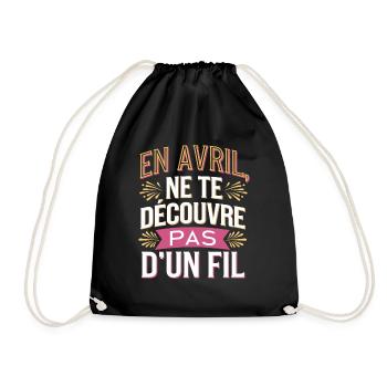 En avril, ne te découvre pas d’un fil - Sac de sport léger - noir - Devant