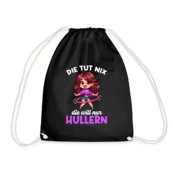 Die Tut Nix Die Will Nur Hullern Huller - Turnbeutel - Schwarz - Vorne