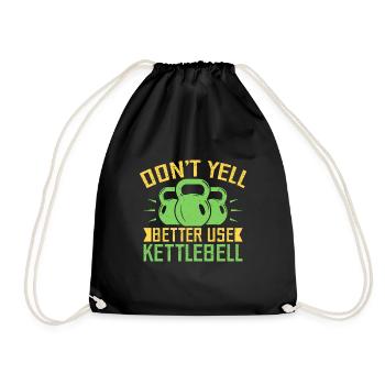 Fitness Fanatics Don´t Yell Use Kettlebell - Turnbeutel - Schwarz - Vorne