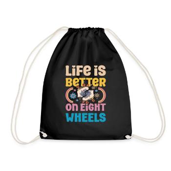 Rollerskater Party Life Is Better On Wheels Gift - Turnbeutel - Schwarz - Vorne