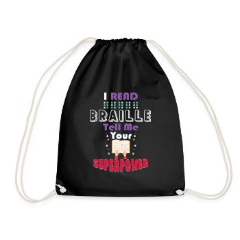I Read Braille Tell Me Your Superpower - Drawstring Bag - black - Front