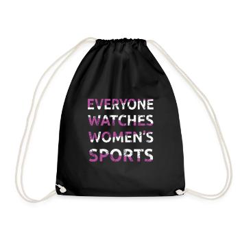 Everyone Watches Women's Sports Female Athletes - Drawstring Bag - black - Front