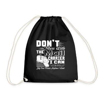 Mail Carrier Don't Mess With Mail Carrier - Drawstring Bag - black - Front