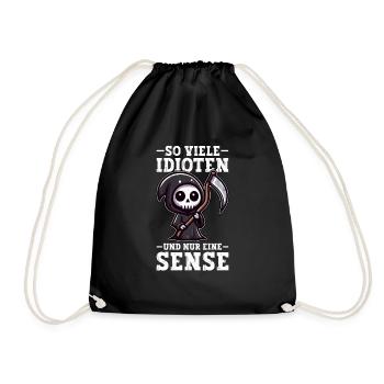 So many idiots and just a scythe of sarcasm - Drawstring Bag - black - Front