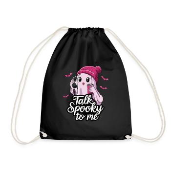 lHalloween Ghost Funny Talk Spooky To Me - Turnbeutel - Schwarz - Vorne