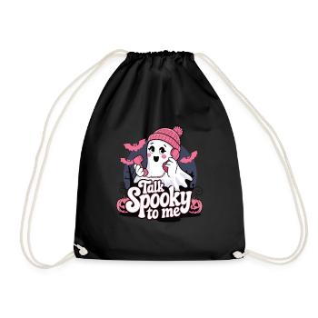 Halloween Ghost Funny Talk Spooky To Me - Turnbeutel - Schwarz - Vorne