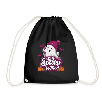 Halloween Ghost Funny Talk Spooky To Me - Turnbeutel - Schwarz - Vorne
