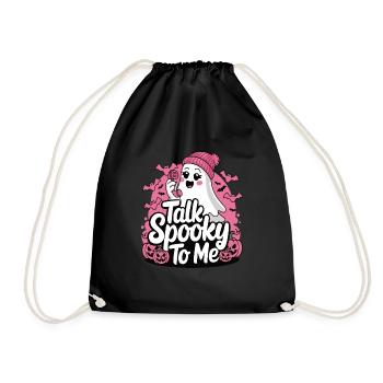 Halloween Ghost Funny Talk Spooky To Me - Turnbeutel - Schwarz - Vorne
