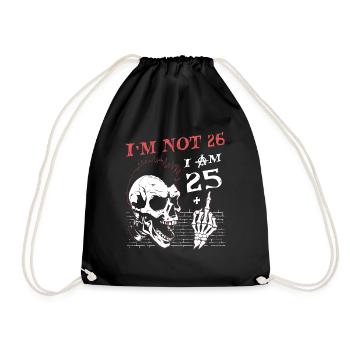 I Am 25 Plus Middle Finger - 26th Birthday - Drawstring Bag - black - Front