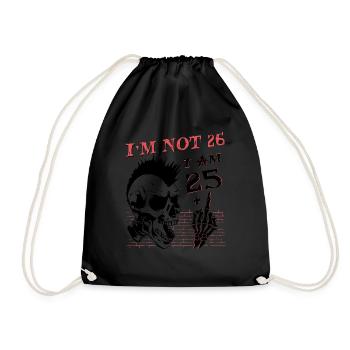 I Am 25 Plus Middle Finger - 26th Birthday - Drawstring Bag - black - Front