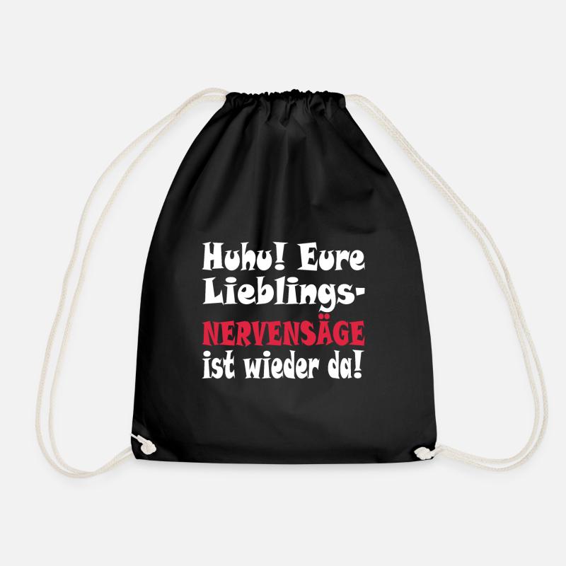 Hmm Euer Lieblingsnervensäge ist wieder da - Turnbeutel - Schwarz