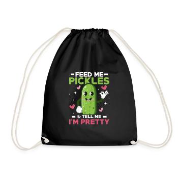 Feed Me Pickles & Tell Me I'm Pretty Pickle Vegan - Turnbeutel - Schwarz - Vorne