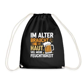 Im Alter Braucht Die Haut Lustig Bier Trink Spruch - Turnbeutel - Schwarz - Vorne