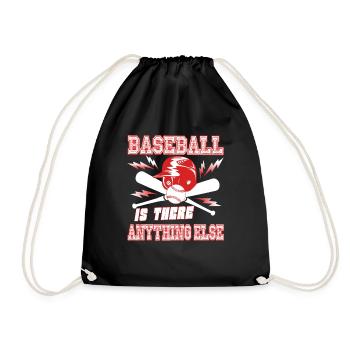 Baseball Is There Anything Else - Drawstring Bag - black - Front