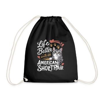 Live Is Better With An American Shorthair Kitten O - Drawstring Bag - black - Front