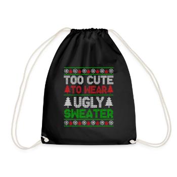 Too Cute To Wear Ugly Sweater Holiday Christmas - Drawstring Bag - black - Front