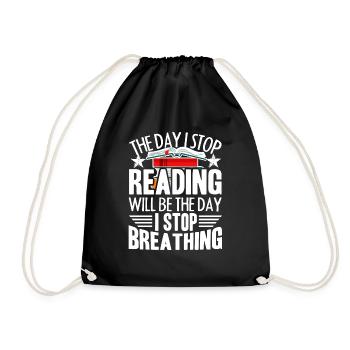Reading The Day I Stop Reading - Drawstring Bag - black - Front