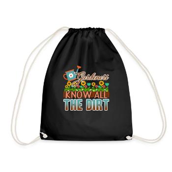 Gardening Gardeners Know All The Dirt - Drawstring Bag - black - Front