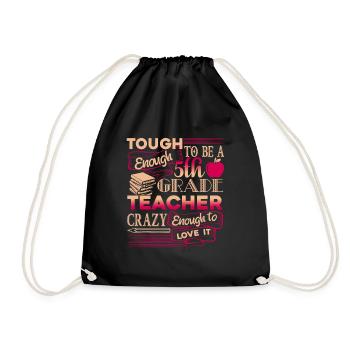 5th Grade Teacher Proud 5th Grade Teacher - Drawstring Bag - black - Front
