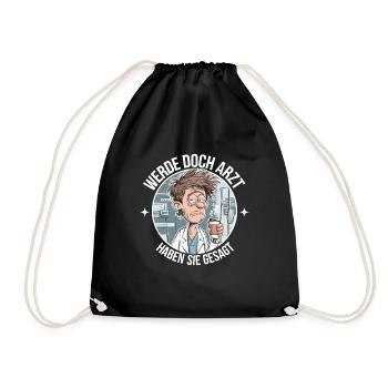 Become a Doctor Funny Doctors Medicine Saying - Drawstring Bag - black - Front