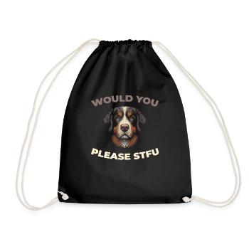 Berner Sennenhund Stfu Would You Please Shut Up - Turnbeutel - Schwarz - Vorne
