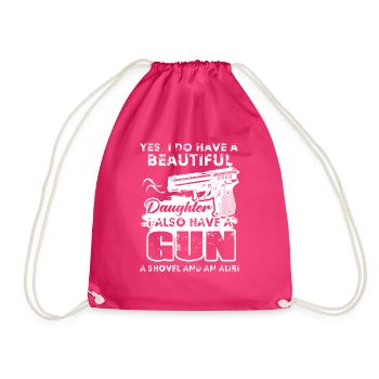 I have A Beautiful Daughter And A Gun - Drawstring Bag - fuchsia - Front