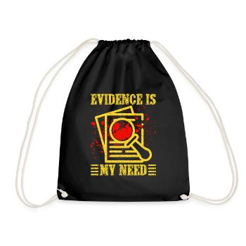 Forensic Science Major Evidence Is My Need - Drawstring Bag - black - Front