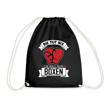 She doesn't do anything, he just wants boxing, funny gift - Drawstring Bag - black - Front