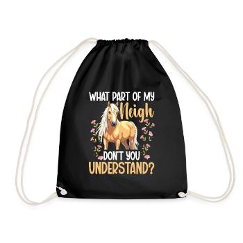 Horse Owner What Part of Neigh Equestrian Horses - Drawstring Bag - black - Front