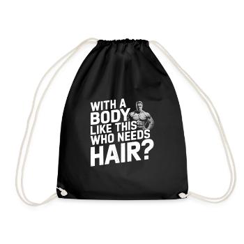Bald men dad With a body like this who needs hair - Drawstring Bag - black - Front