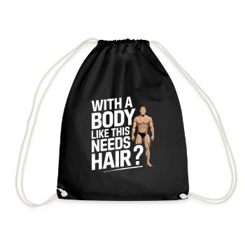Bald men dad With a body like this who needs hair - Drawstring Bag - black - Front