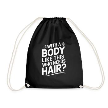 Bald men dad With a body like this who needs hair - Drawstring Bag - black - Front