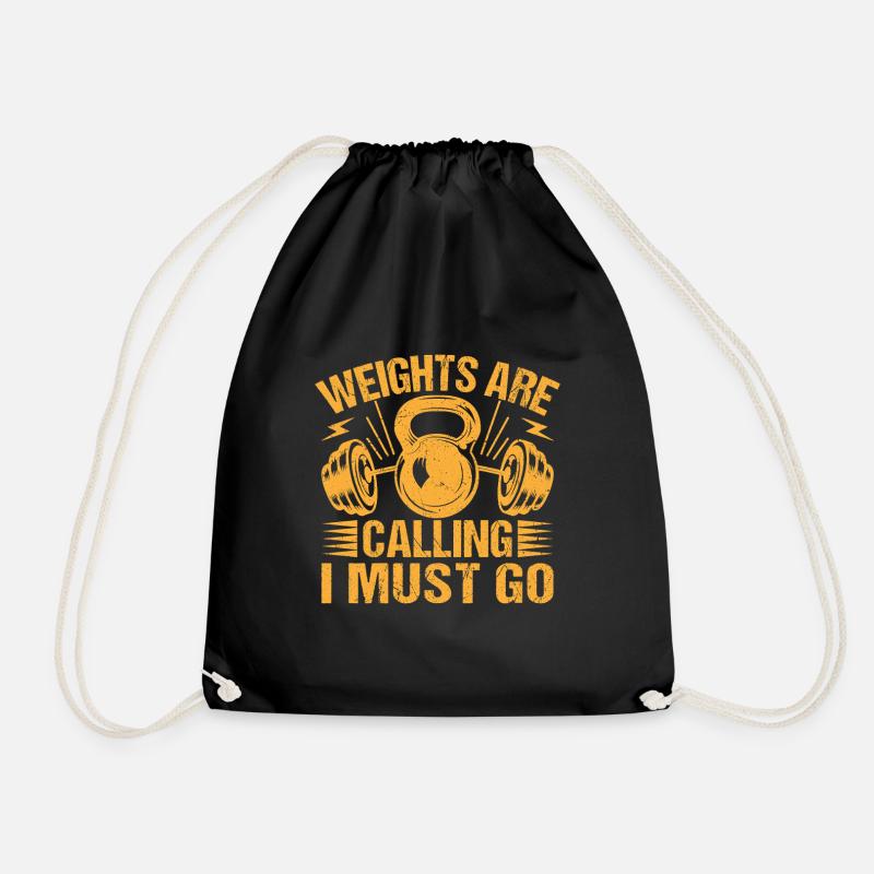 Fitness Motivation Bodybuilder Weights Are Calling - Drawstring Bag - black