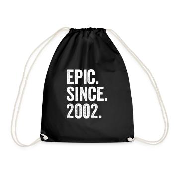 Epic Since 2002 Birth Year Birthday - Drawstring Bag - black - Front