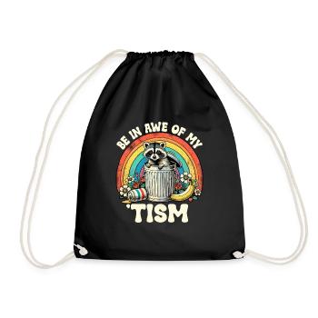 Be In Awe Of My 'Tism Autistic Raccoons - Drawstring Bag - black - Front
