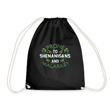 St Patricks Day Prone To Shenanigans And Malarkey - Drawstring Bag - black - Front