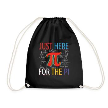 Just here for the Pi Day fun - Drawstring Bag - black - Front