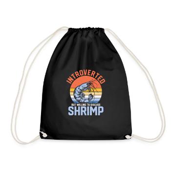 Introverted But Willing To Discuss Shrimp Lover Se - Turnbeutel - Schwarz - Vorne